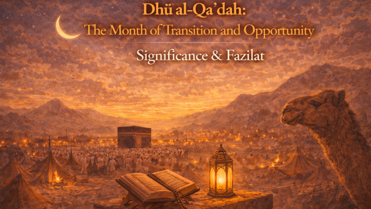 Dhū al-Qa‘dah is a sacred month of calm, reflection, and preparation for greater spiritual journeys ahead