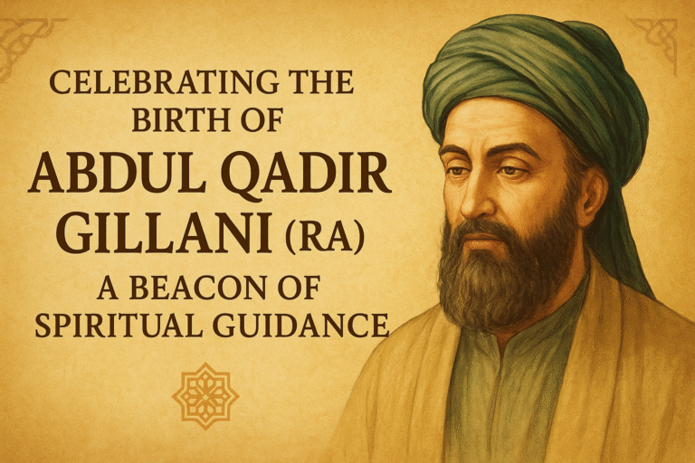 Celebrating the birth of Abdul Qadir Gillani (RA) — a shining beacon of faith, wisdom, and divine guidance.