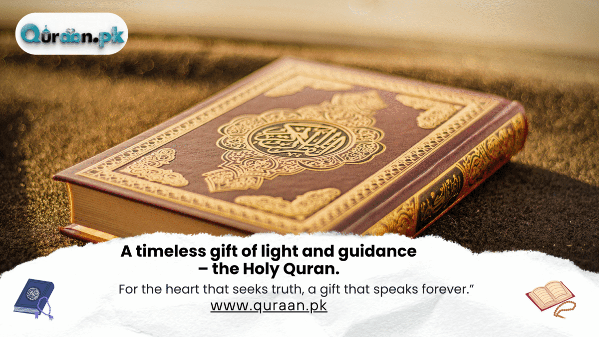 A gift that never fades – the eternal message of the Quran
