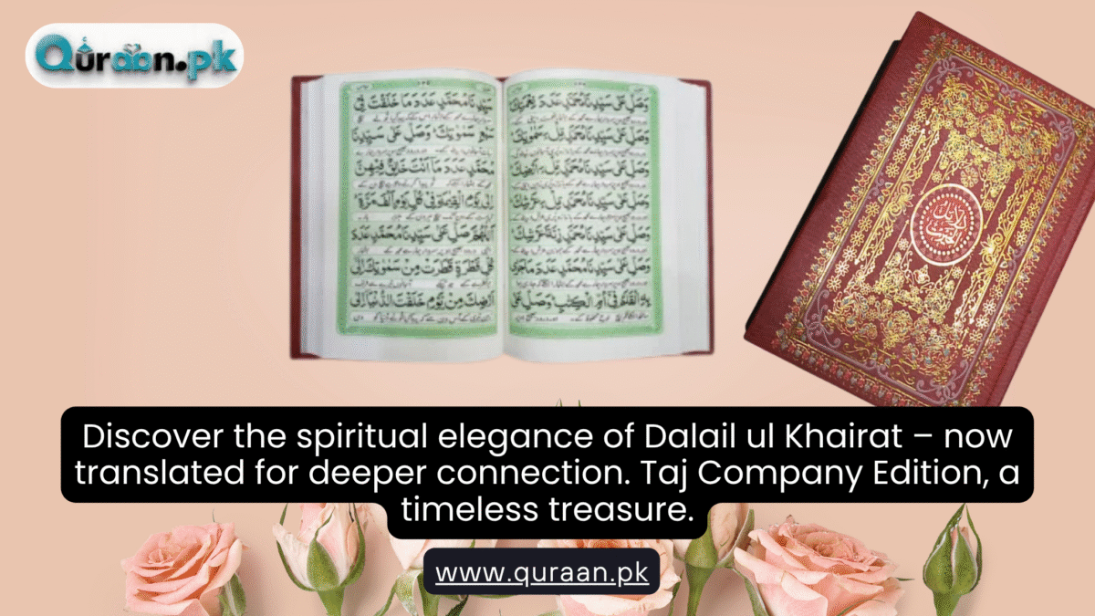 Discover the spiritual elegance of Dalail ul Khairat – now translated for deeper connection. Taj Company Edition, a timeless treasure.