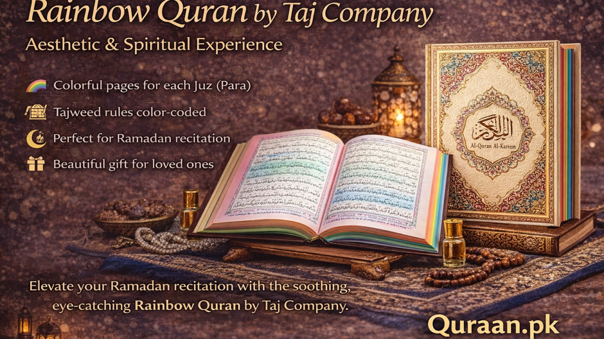 Experience beauty, comfort, and spirituality with the Rainbow Quran by Taj Company—perfect for Ramadan recitation.