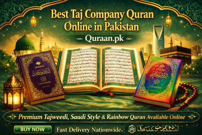 Best Taj Company Quran online in Pakistan available at Quraan.pk with Tajweedi, Saudi style and rainbow editions